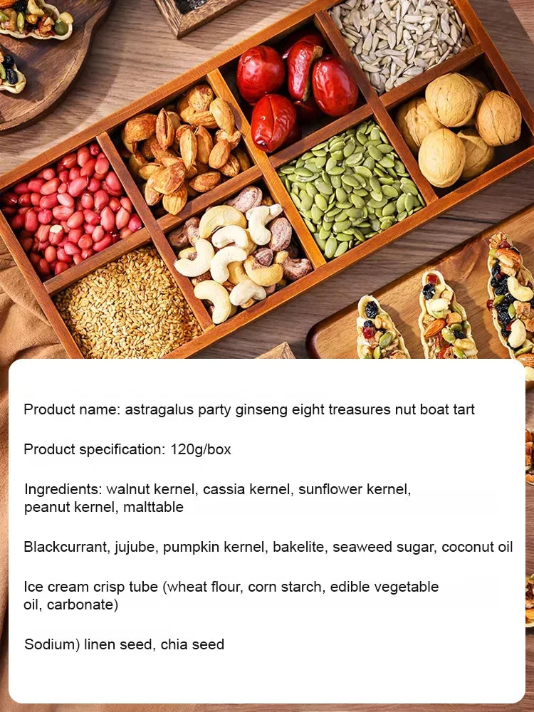 Astragalus, Codonopsis,Babao, Nuts and BoatTart-YOE